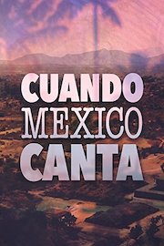 Cuando Mexico Canta
