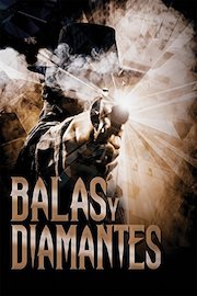 Balas Y Diamantes