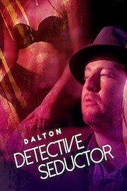 Dalton: Detective Seductor