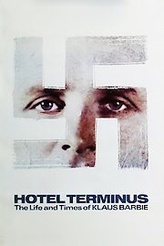 Hotel Terminus: The Life and Times of Klaus Barbie - Part 1
