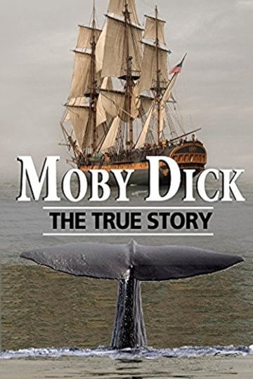 Watch Moby Dick: The True Story Online | 2001 Movie | Yidio