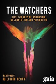 The Watchers: Lost Secrets of Ascension, Resurrection and Perfection