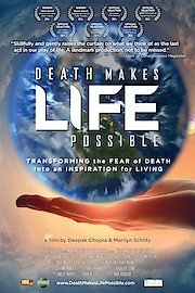 Death Makes Life Possible