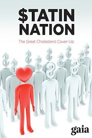 Statin Nation I: The Great Cholesterol Cover-Up