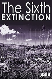 The Sixth Extinction