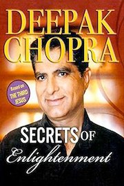 Deepak Chopra: Secrets of Enlightenment