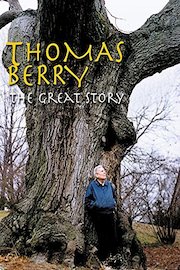 Thomas Berry: The Great Story