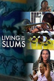 Living In The Slums