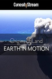 Origins Of Land: Earth In Motion