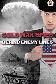 Cold War Spies Behind Enemy Lines