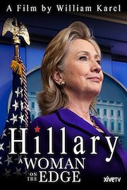 Hillary: A Woman on the Edge