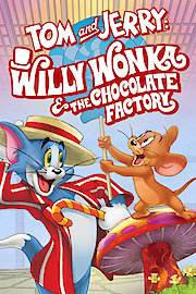 Tom & Jerry: Willy Wonka & the Chocolate Factory