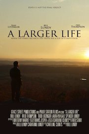 A Larger Life
