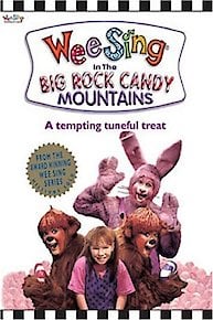 Wee Sing: In The Big Rock Candy Mountains