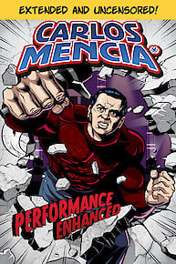 Carlos Mencia: Performance Enhanced