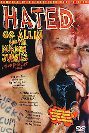 Hated: GG Allin and the Murder Junkies