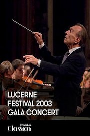 Lucerne Festival 2003 - Gala Concert