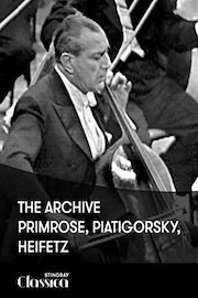 The Archive: Primrose, Piatigorsky, Heifetz
