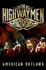 The Highwaymen - Live American Outlaws