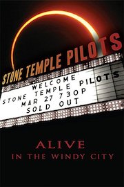 Stone Temple Pilots - Alive in the Windy City