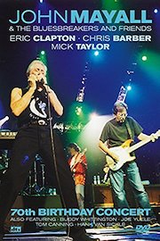 John Mayall - 70th Birthday Concert
