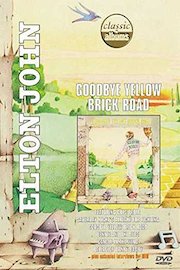 Elton John - Classic Album: Goodbye Yellow Brick Road
