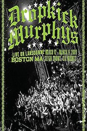 Dropkick Murphys - Live On Lansdowne, Boston MA