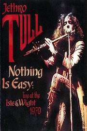 Jethro Tull - Nothing Is Easy - Live At the Isle Of Wight 1970