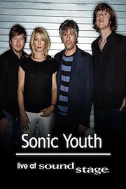 Sonic Youth - Live at Soundstage