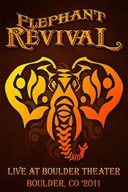 Elephant Revival - Live In Boulder Theater