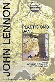 John Lennon - Classic Album: Plastic Ono Band