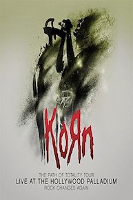 Korn - The Path of Totality Tour: Live at the Hollywood Palladium