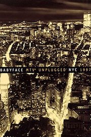 Babyface - MTV Unplugged NYC 1997