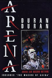 Duran Duran - Arena: The Movie