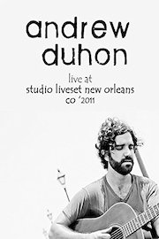 Andrew Duhon - Live from Studio Liveset: New Orleans, LA