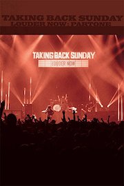 Taking Back Sunday - Louder Now