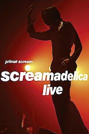 Primal Scream - Screamadelica -Live