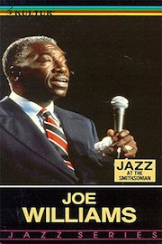 Joe Williams - Jazz at the Smithsonian