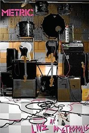 Metric - Live at Metropolis