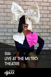 Sia: Live at The Metro Theatre