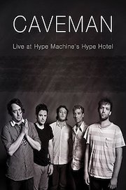 Caveman - Live at Hype Machine's Hype Hotel