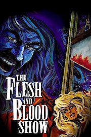 The Flesh and Blood Show