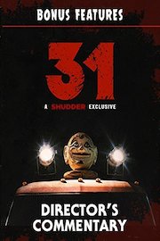 31 Director's Commentary