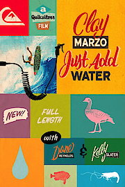Clay Marzo: Just Add Water