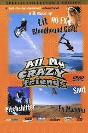 All My Crazy Friends: The Movie