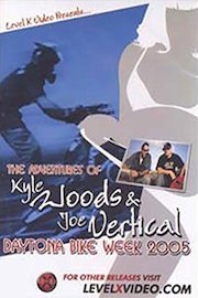 Adventures of Kyle Woods and Vertical Joe