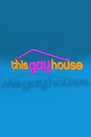 This Gay House