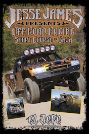 Jesse James Presents: Off Road Racing - Short Course to Baja