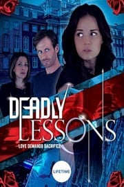 DEADLY LESSONS