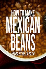 How to Make Mexican Beans